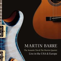 The Acoustic Trio & The Electric Quartet: Live | Martin Barre | Audio-Cd | CD