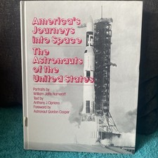 America's Journey into Space: The Astronauts of the United States 1981