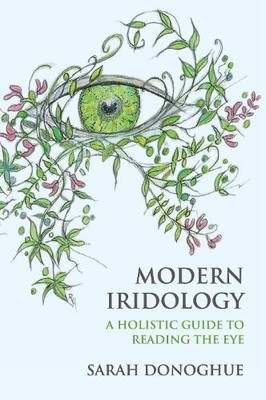 Sarah Donoghue Modern Iridology (Taschenbuch)