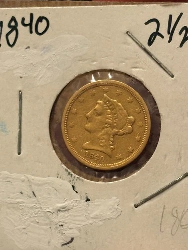 1840 gold liberty head $2.50 dollar coin
