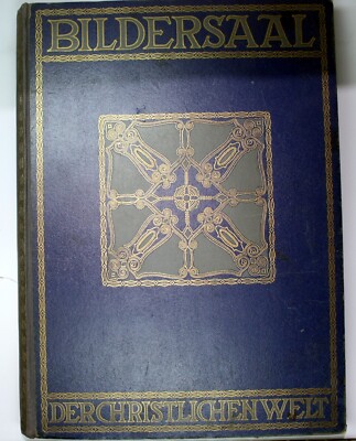 Bildersaal der christlichen Welt Bernhard Rogge