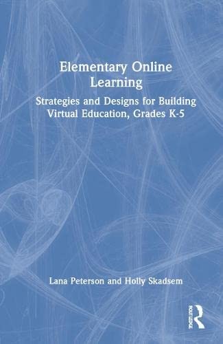 Elementary Online Learning: Strategies and Desi, Peterson, Skadsem..