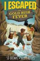 I Escaped The Go*D Rush Fever A California Go*D Rush Survival Story Taschenbuch