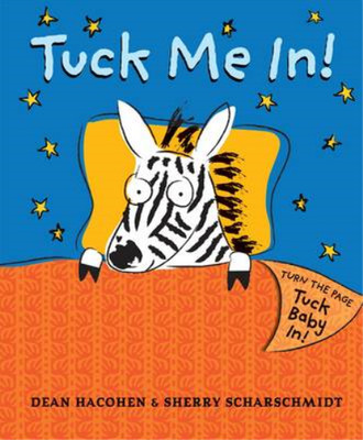 Tuck Me In!, Scharschmidt, Tuck Me In Sherry & Hacohen Mr., Tuck Me In Dean, Use