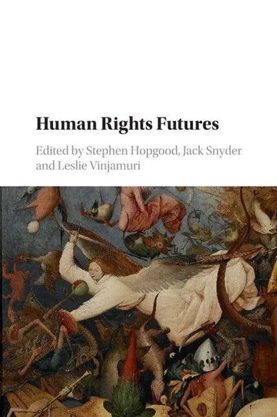 Human Rights Futures Stephen Hopgood (U. A.) Taschenbuch Kartoniert / Broschiert-image