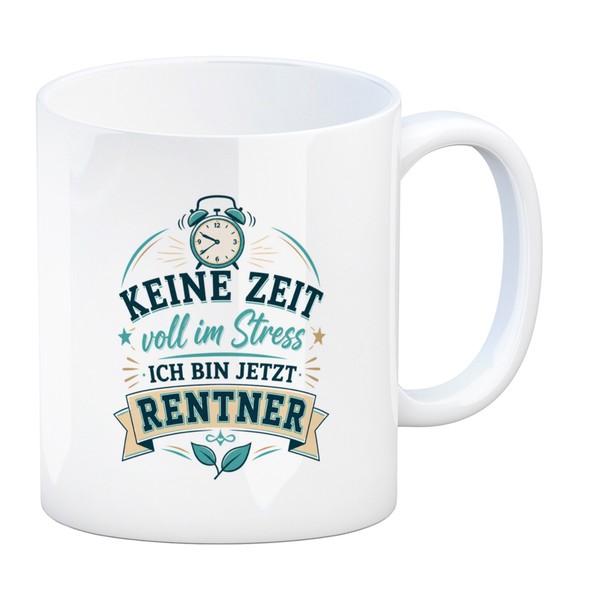 Kaffeebecher Rentner Spruch - Tasse Mit Lustigem Rentner Spruch Mit Spruch:-image