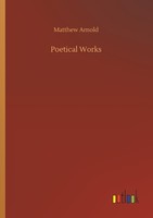 Poetical Works Matthew Arnold