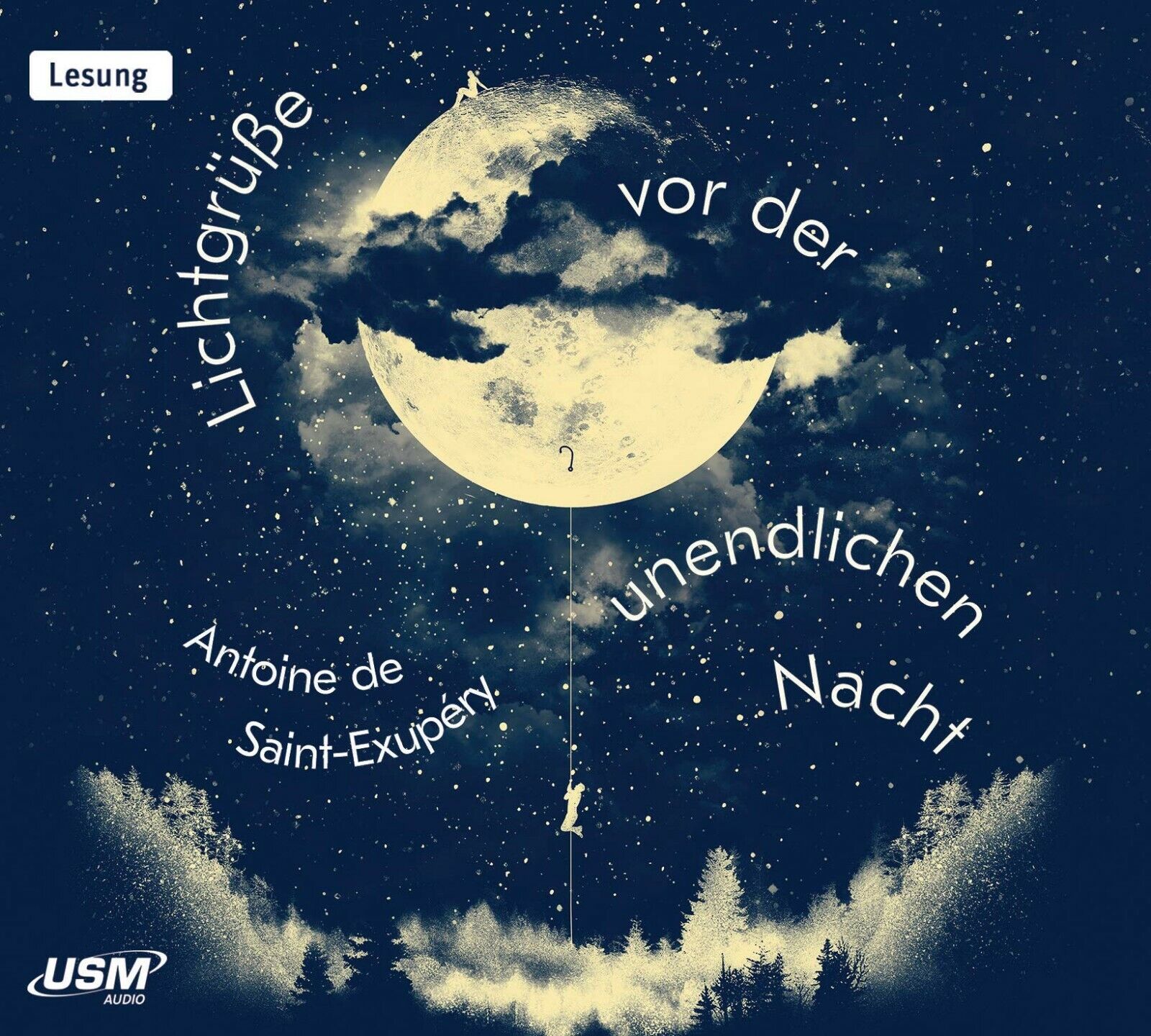Thumbnail - Antoine De Saint-exupery - Lichtgrüße Vor Der Unendlichen - Hörbuch -