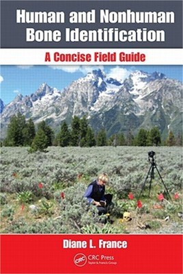 Human and Nonhuman Bone Identification: A Concise Field Guide (Spiral Bound, Com
