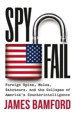 James Bamford Spyfail (Hardback)
