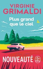 Plus grand que le ciel: roman (Le livre de poche)-Grimaldi, Virg