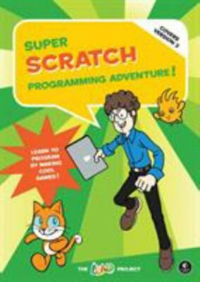 Super Scratch Programming Adventure! (Covers Version 2): Learn to Program - GOOD
