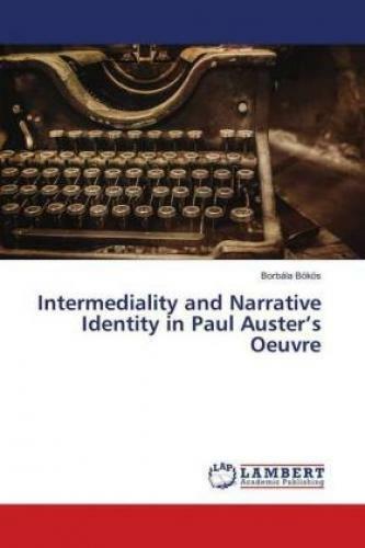 Thumbnail - Intermediality And Narrative Identity In Paul Auster's Oeuvre 3357