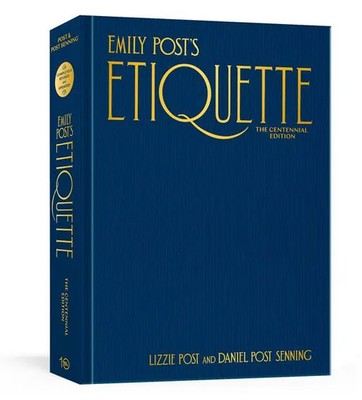 Emily Post's Etiquette, The Centennial Edition | Daniel Post Senning (u. a.)