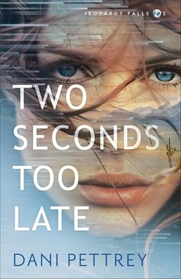 Two Seconds Too Late by Dani Pettrey 9780764238499 NEW Free UK Delivery