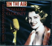 CD Rosemary Clooney - On The Air: 1950s Radio Broadcasts