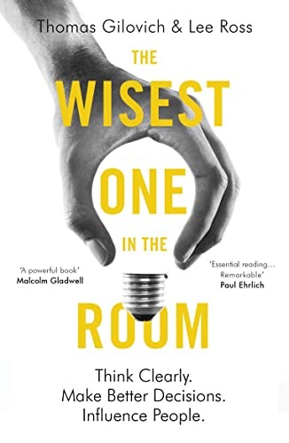 The Wisest One in the Room by Thomas Gilovich, Lee Ross - - Image 6