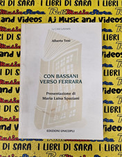 Book libro CON BASSANI VERSO FERRARA Alberto Toni EDIZIONI UNICOPLI 2001 (L)