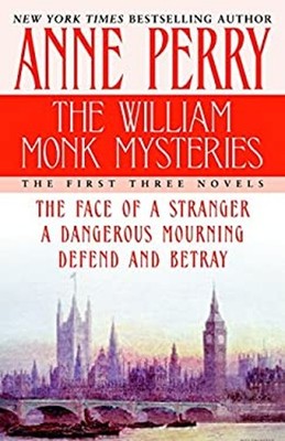 The William Monk Mysteries : The First Three Novels Paperback Ann