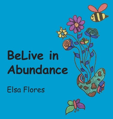 BeLive in Abundance | Elsa Flores | Taschenbuch | Englisch | 2023