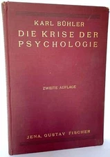 Karl Bühler / Die Krise der Psychologie 1st Edition 1929