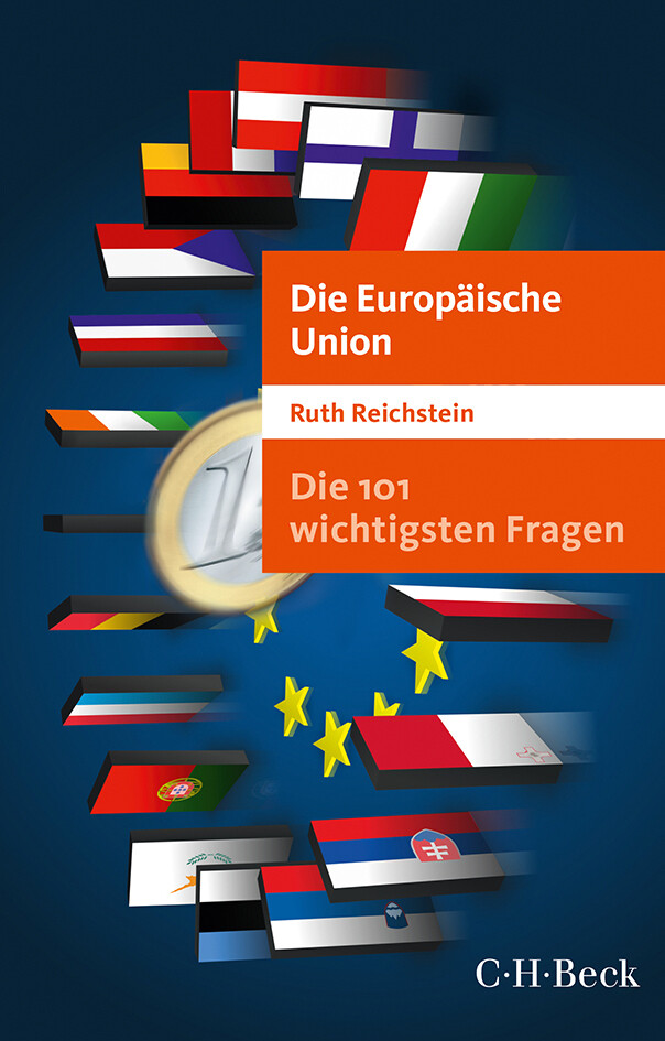 Ruth Reichstein | Die 101 Wichtigsten Fragen - Die Europäische Union |