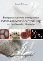 Biological And Chemical Investigations Of Indonesian Marine-Derived Fungi And...