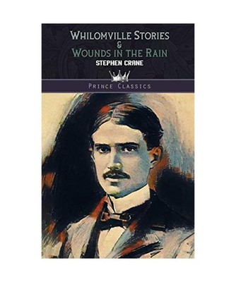 Whilomville Stories & Wounds in the Rain, Stephen Crane