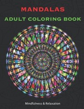 MANDALAS ADULT COLORING BOOK Mindfulness  Relaxation: Mandala Relaxing Mandala