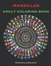 MANDALAS ADULT COLORING BOOK Mindfulness & Relaxation: Mandala Relaxing Mandala
