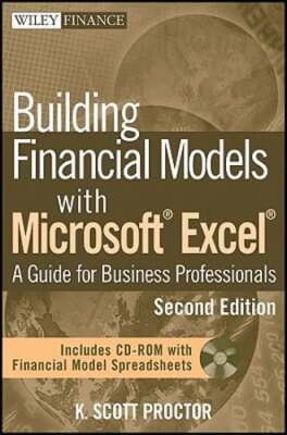Building Financial Models with Microsoft Excel: A Guide for Business by Proctor
