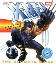 ULTIMATE GUIDE - X-MEN - UPDATED ED.- MARVEL HARDBACK WITH DJ - STAN LEE FORWARD