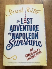 THE LAST ADVENTURE OF NAPOLEON SUNSHINE by PASCAL RUTER-P/B-*PROOF*