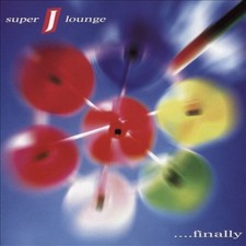 Finally by Super J Lounge [CD]