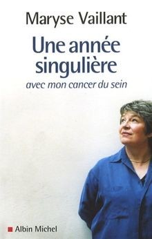 Une année singulière avec mon cancer du sein von Maryse ... | Buch | Zustand gut