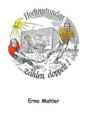 Hockeystunden zhlen doppelt by Erno Mahler (German) Paperback Book