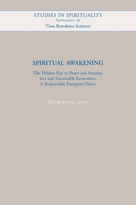 Spiritual Awakening: The Hidden Key to Peace and Security, Just and Sustainable 