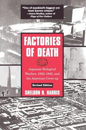 Factories of Death: Japanese Biological Warfare, 1932-45 and the American Cover - Image 6