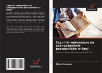 Niina Sistonen | Czynniki Wp¿Ywaj¿Ce Na Zaanga¿Owanie PracownikóW W Rosji | Buch
