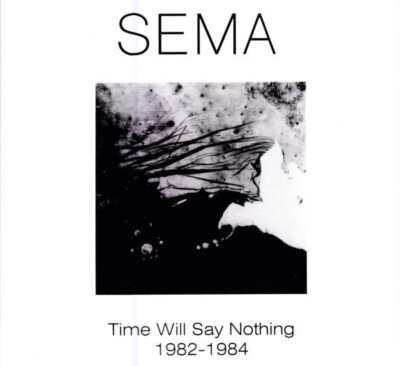 Sema Time Will Say Nothing 1982-1984 4 LP BOX SET Germany 2012 VOD