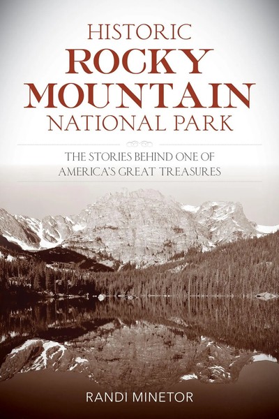 Historic Rocky Mountain National Park | Randi Minetor | Taschenbuch | Englisch-image