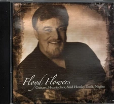 Guitars Heartaches & Honky Tonk Nights ~ Floyd Flowers ~ Country ~ CD ~ Good
