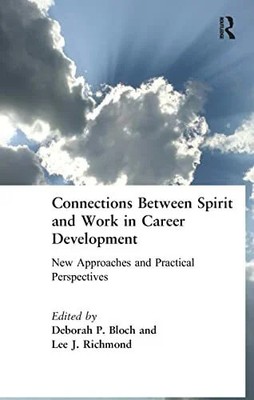 Connections Between Spirit and Work in Career Development: New Buch Routledge