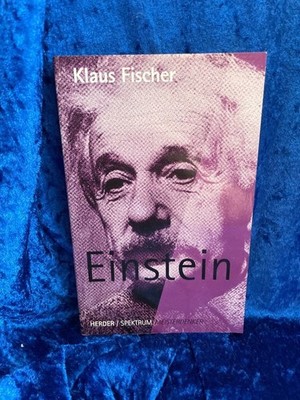 Einstein 1879 - 1955 Fischer, Klaus: