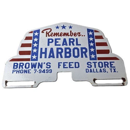 Vintage Pearl Harbor License Plate Topper - Feed Sign Ad on Automobile Topper