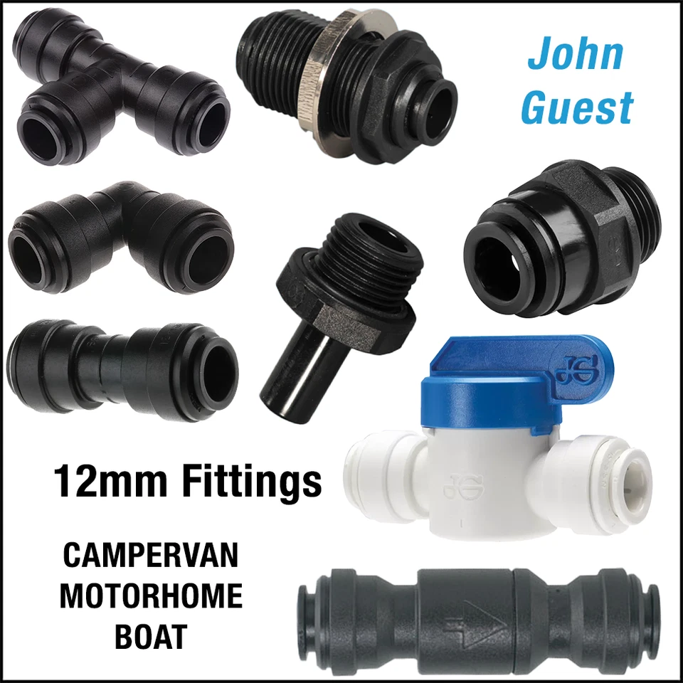 12MM John Guest Push Fit Water Fittings - Caravan / Motorhome / Boat / Campervan