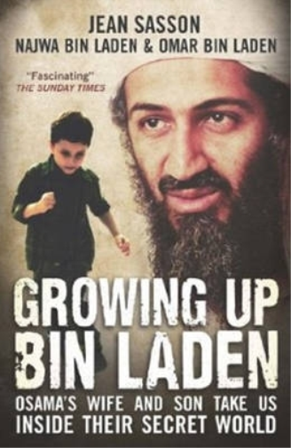 Najwa Bin Laden Omar Bin Laden Jean Sasson Growing Up Bin Laden (Tascabile)