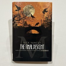 The Final Descent The Monstrumologist - By Yancey Rick