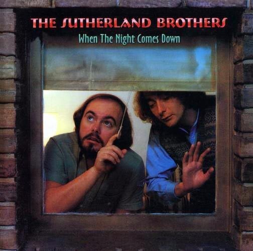 The Sutherland Brothers - When the Night Comes Down (2014)  CD  NEW  SPEEDYPOST