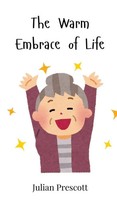 Julian Prescott | The Warm Embrace Of Life | Buch | Englisch (2025)